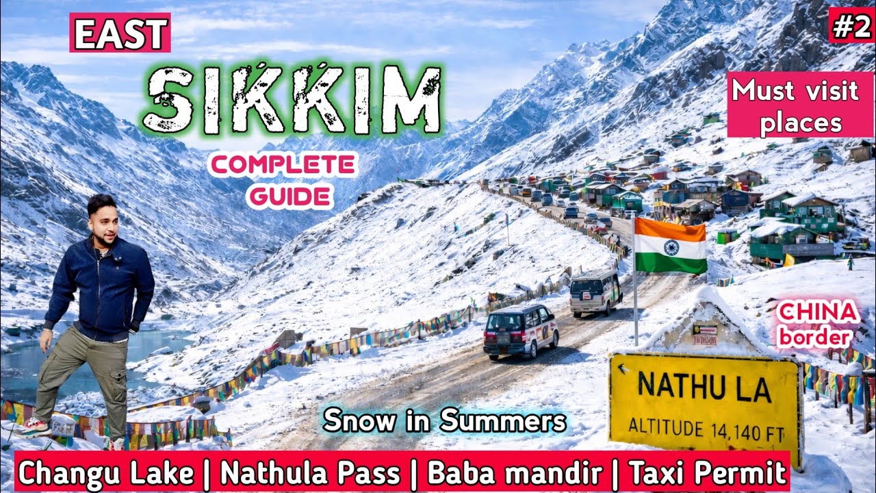 East Sikkim Tour plan | Sikkim Travel Guide | Gangtok to Nathula | Changu | Sikkim Tourist Places