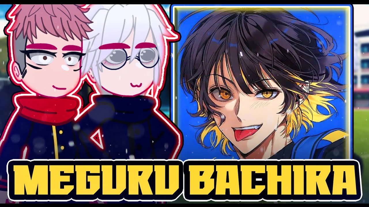 ||Jujutsu Kaisen reacting to MEGURU BACHIRA|| \\🇧🇷/🇺🇲// ◆Bielly - Inagaki◆
