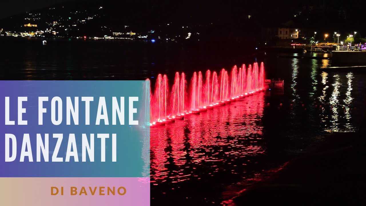 LE FONTANE DANZANTI DI BAVENO