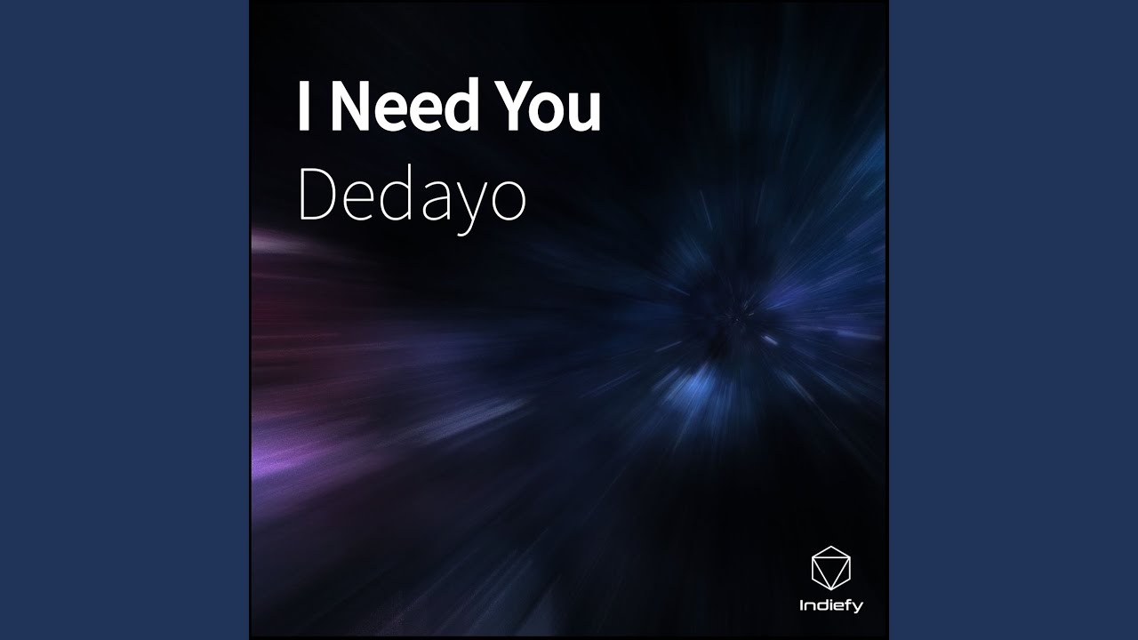 I Need You