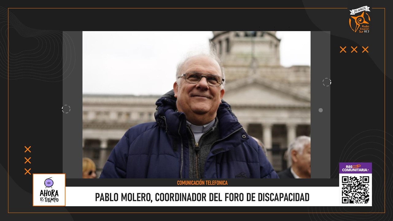 Ley de Emergencia en Discapacidad: Pablo Molero, coordinador Foro de Discapacidad | AHORA ES TIEMPO