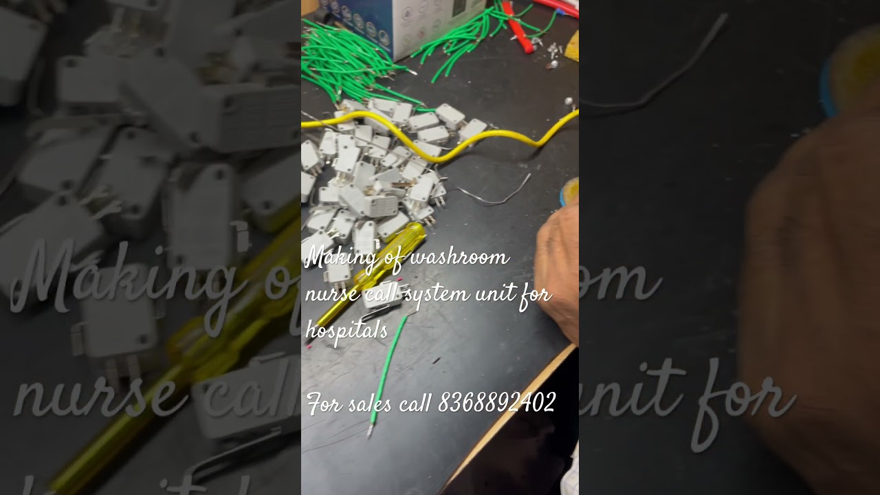NURSE CALL SYSTEM || washroom unit making || best nurse call system #nursecallaystem #nursecall