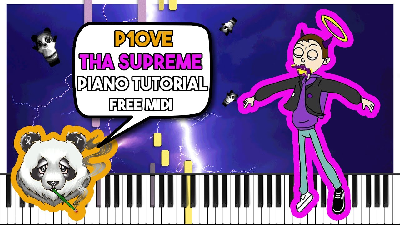 THA SUPREME - P10VE - Piano Tutorial (FREE MIDI)