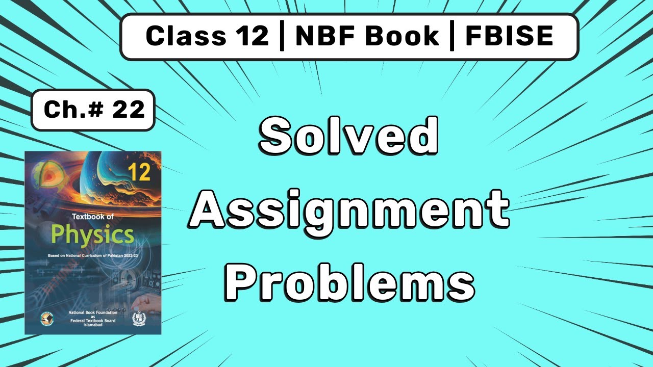 Chapter 22 Nuclear Physics | Solved Assignment Problems | Class 12 Physics FBISE | NBF