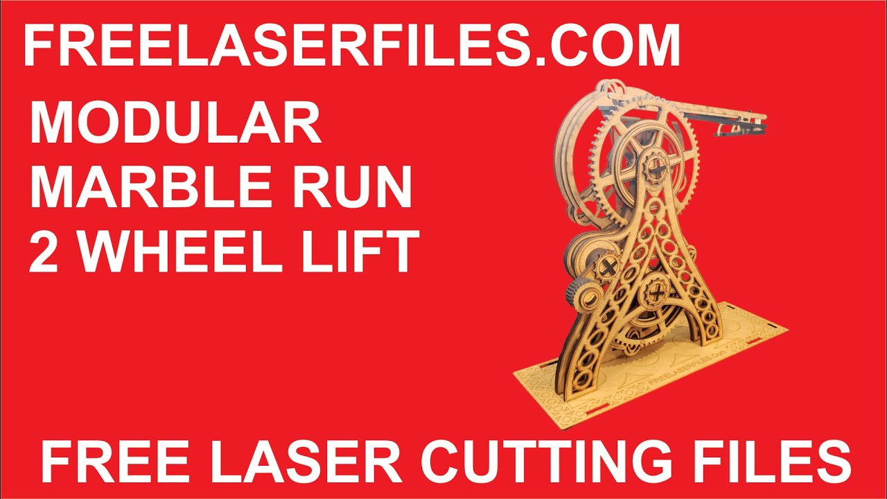 Laser Cut 2 Wheel Marble Lift Instructions and Free Cut Files