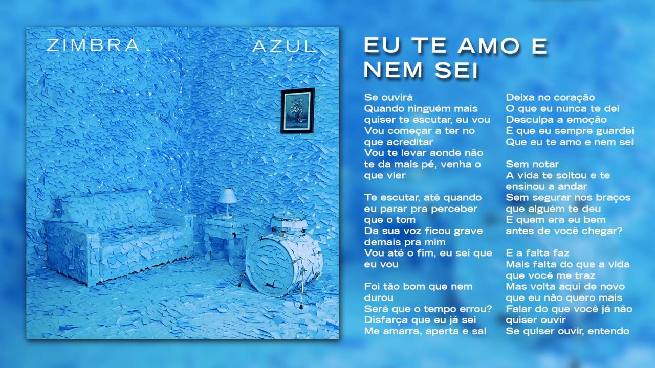 Zimbra - Eu Te Amo e Nem Sei (Áudio Oficial)