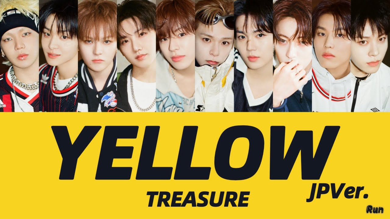 【歌詞 / パート分け】YELLOW JPver. - TREASURE
