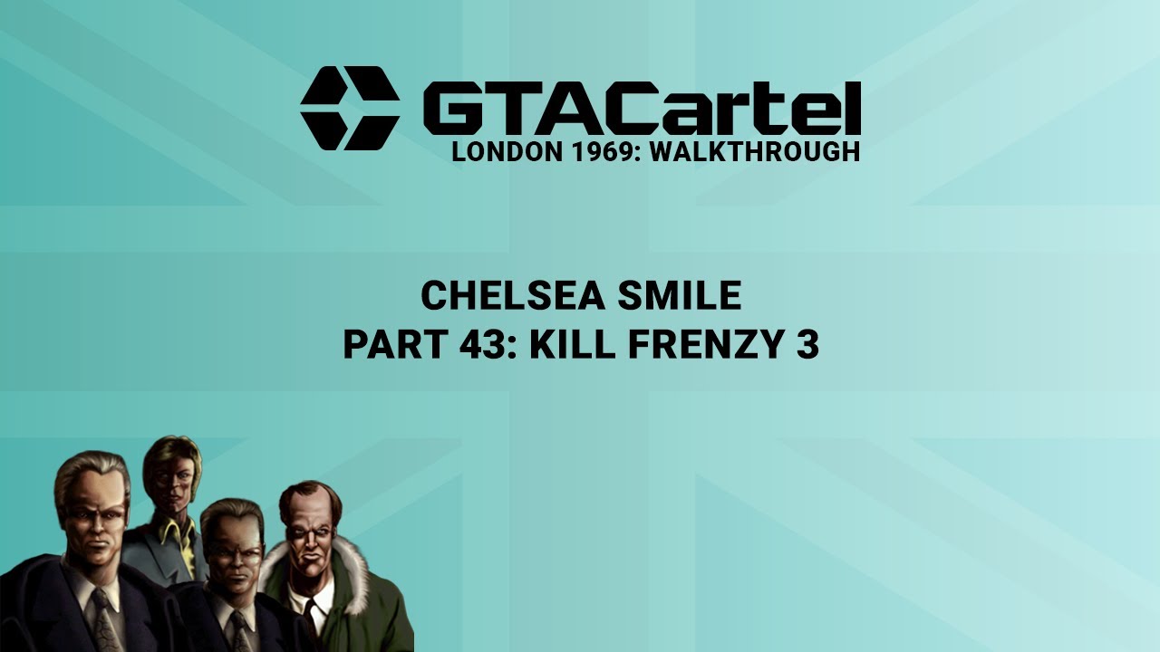 Part 43 - Kill Frenzy 3 - Rocket Launcher • Chelsea Smile • GTA1 London 1969 100% PC Walkthrough