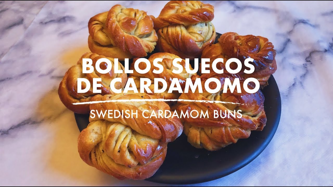 BOLLOS SUECOS DE CARDAMOMO / SWEDISH CARDAMOM BUNS