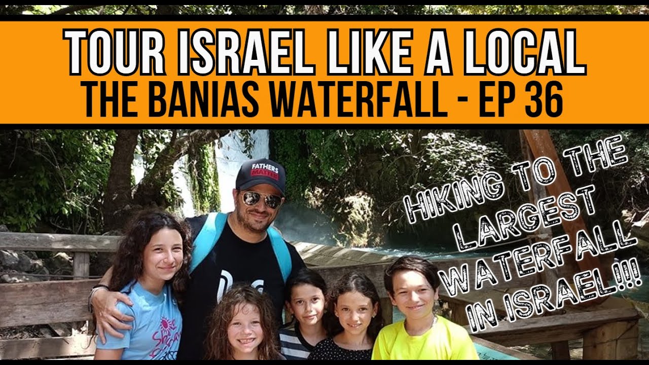 Hiking to the Largest Waterfall In Israel, The Banias Waterfall - Ep36
