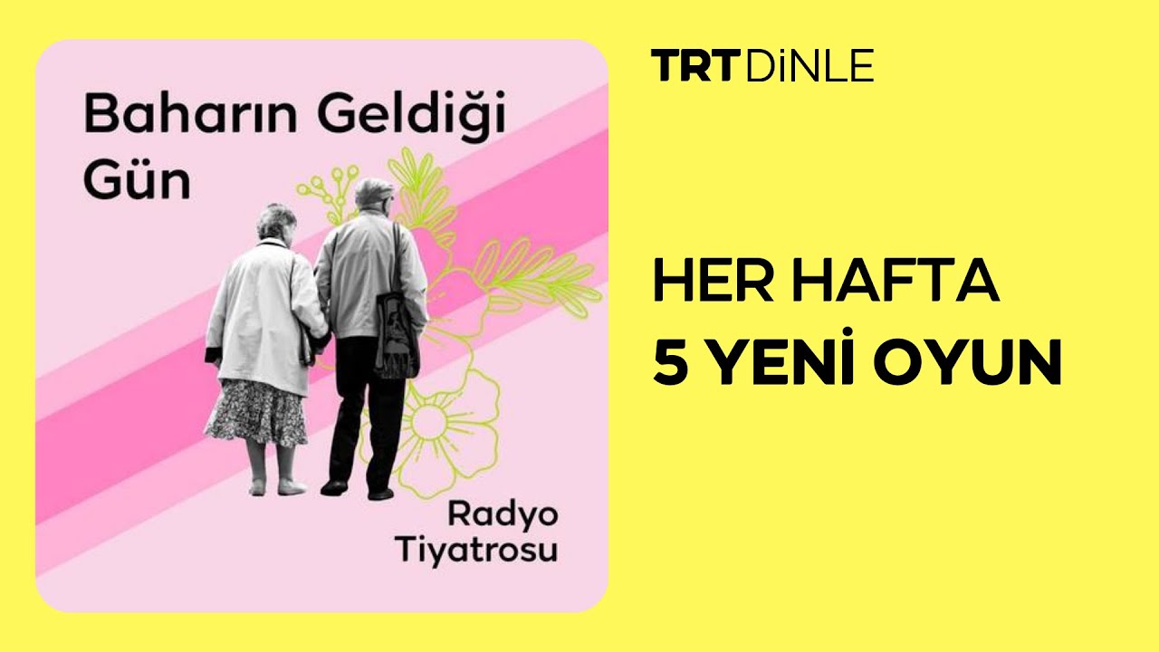 Radyo Tiyatrosu: Baharın Geldiği Gün | Aile