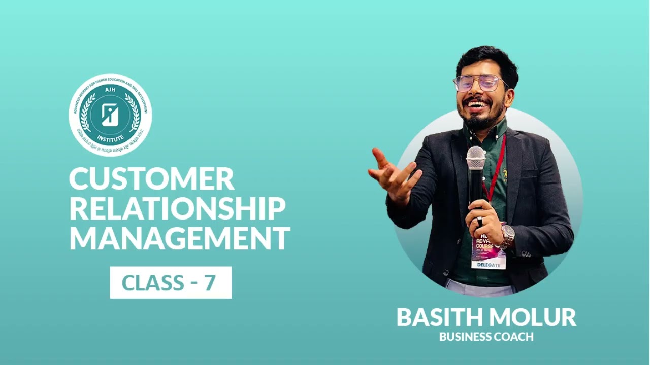 Customer Relationship Management  7