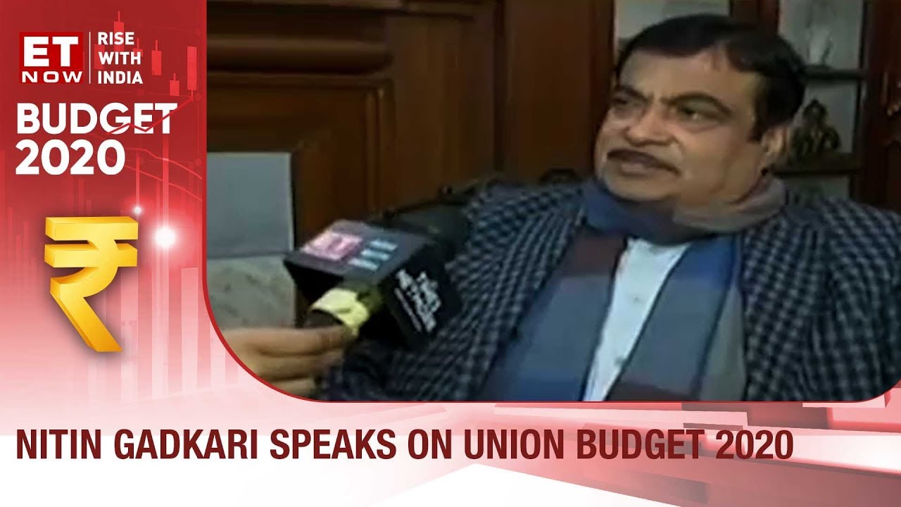 Budget 2020: Nitin Gadkari speaks  on Union Budget 2020