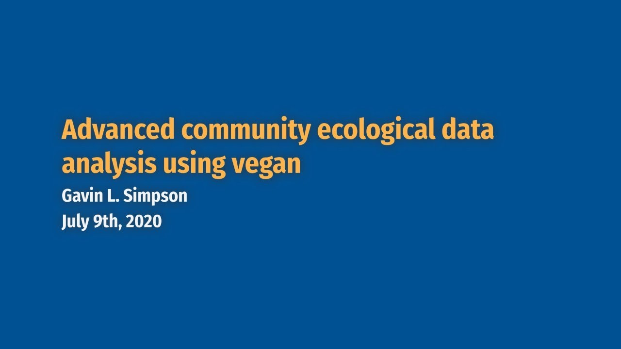 Advanced community ecological data analysis using vegan