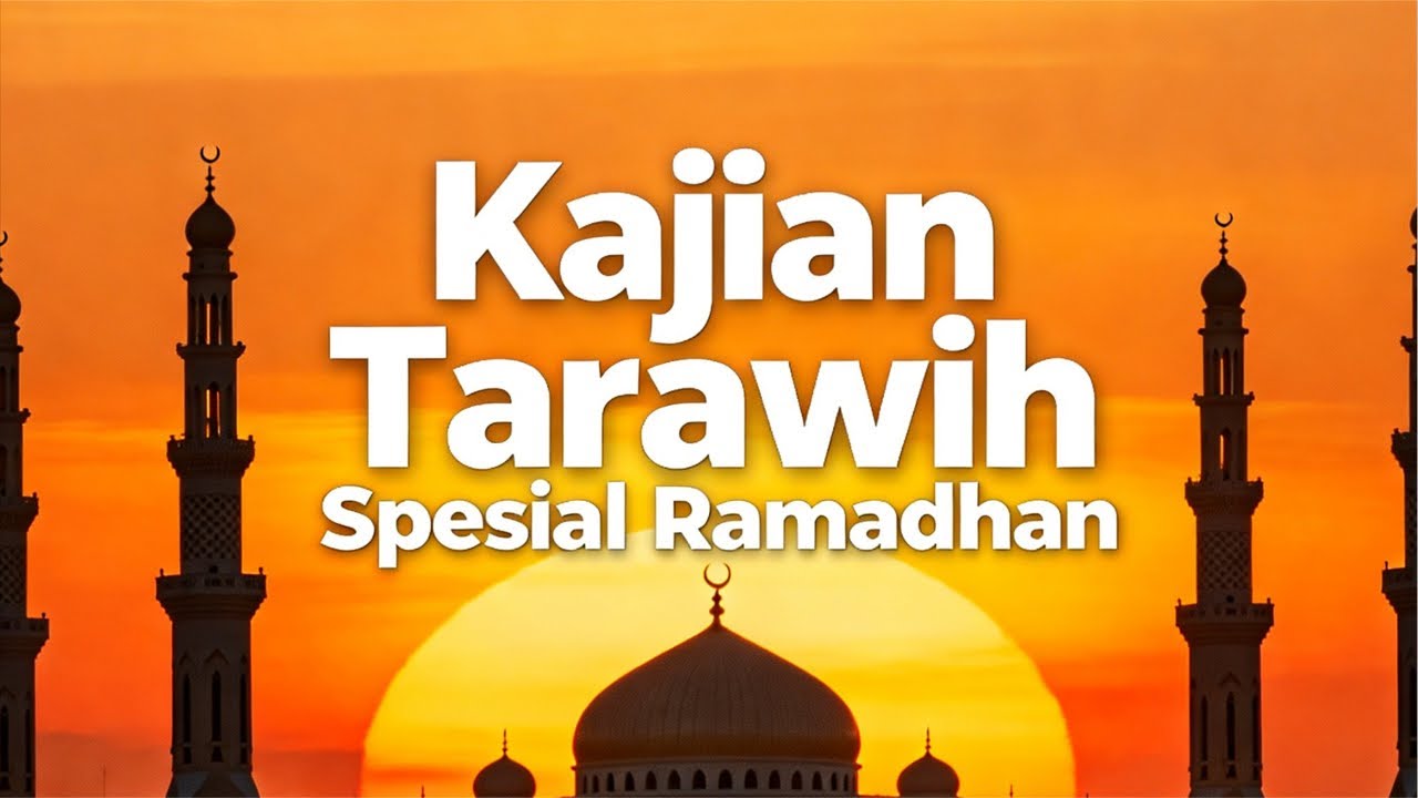 Kajian Tarawih Spesial Ramadhan di Masjid Al-Ikrom Wage | 08-03-2026