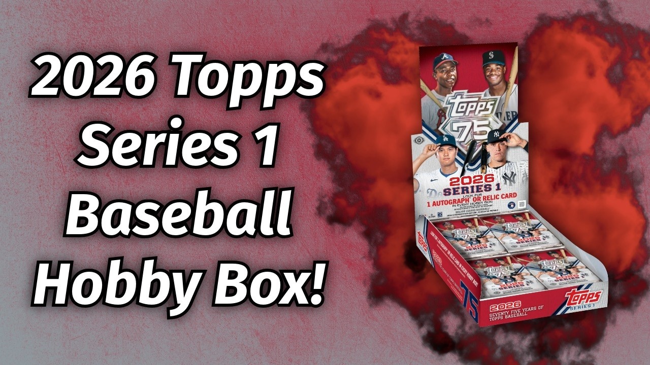 2026 Topps Series 1 Hobby Box Opening!