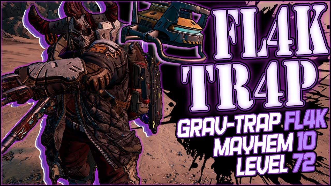 FL4K-TRAP - The Most UNDERRATED FL4K Skill - Mayhem 10 Gravity Snare Build Guide