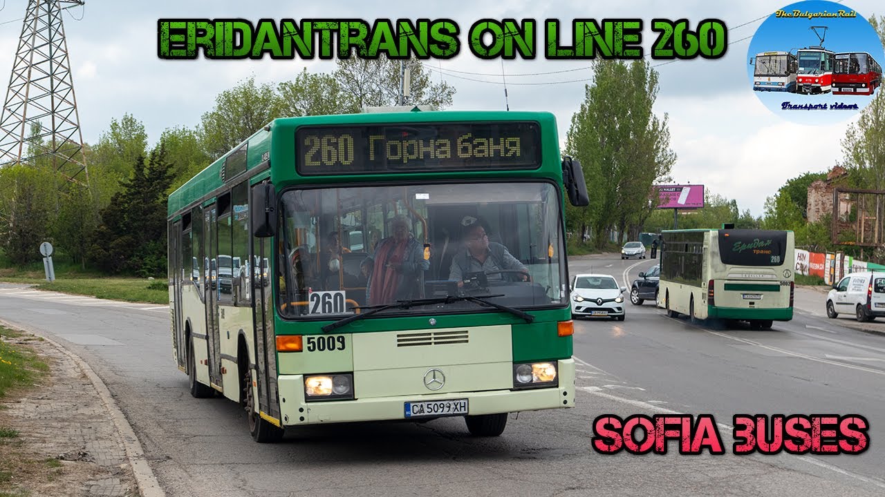 Sofia Buses 🇧🇬 | Eridantrans on line 260🚌