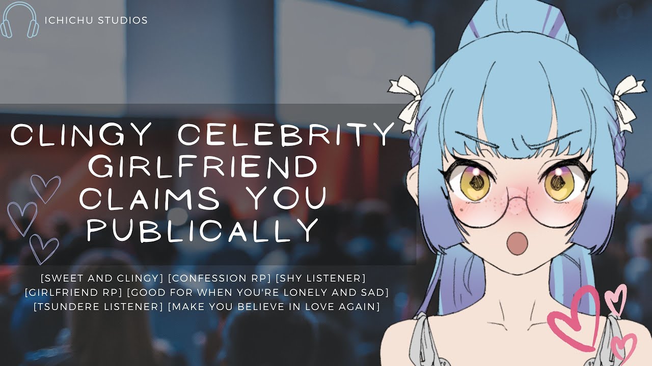 [You're secretly dating a clingy celebrity girl] Tsundere Listener //F4M//Voice acting//Roleplay