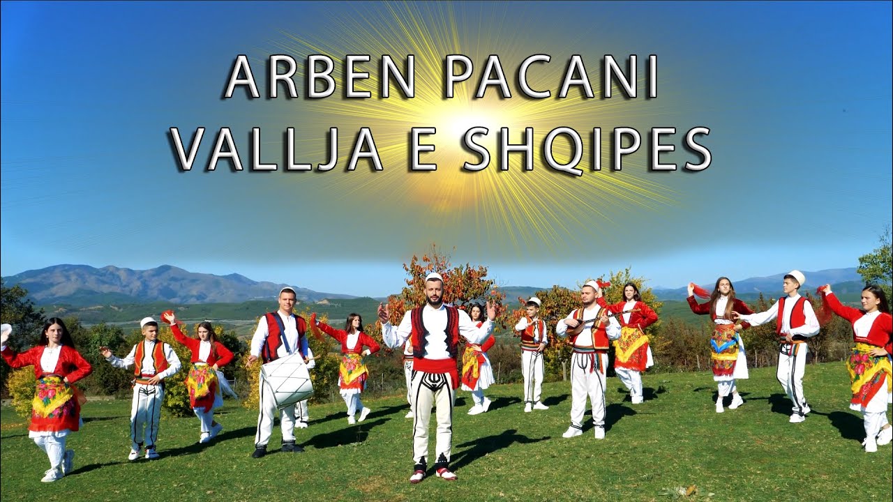 Arben Pacani - Vallja e Shqipes (Official Video 4K)