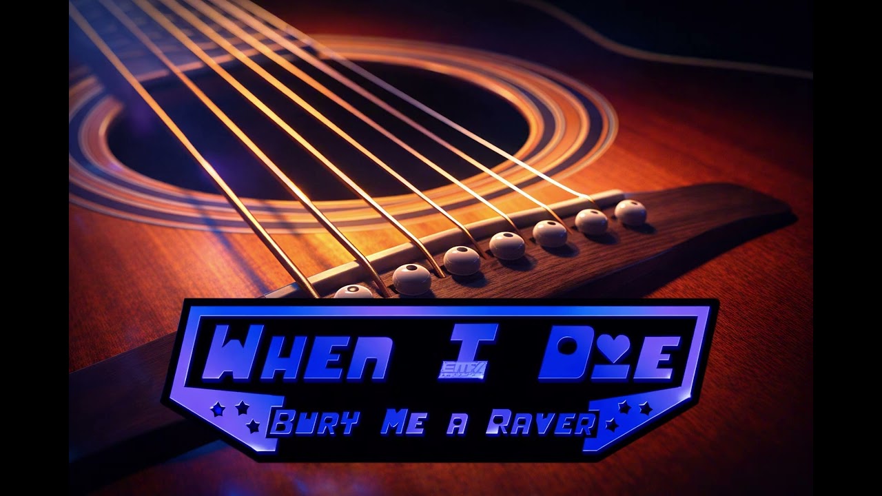 S3RL - Bury me a Raver (Acoustic)