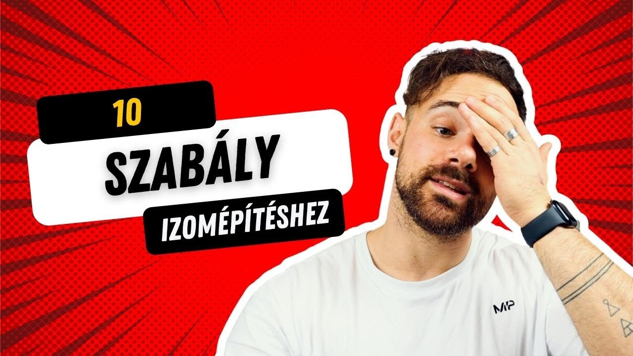 10 SZABÁLY IZOMÉPÍTÉSHEZ