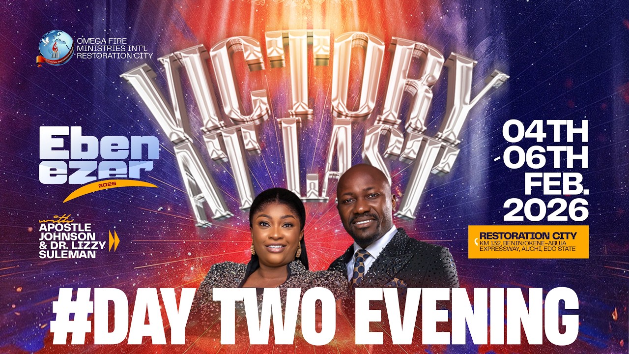 Ebenezer 2026|| OFM@22 || Apostle Johnson & Dr. Lizzy Suleman|| Day 2 Evening|| 5th Feb. 2026