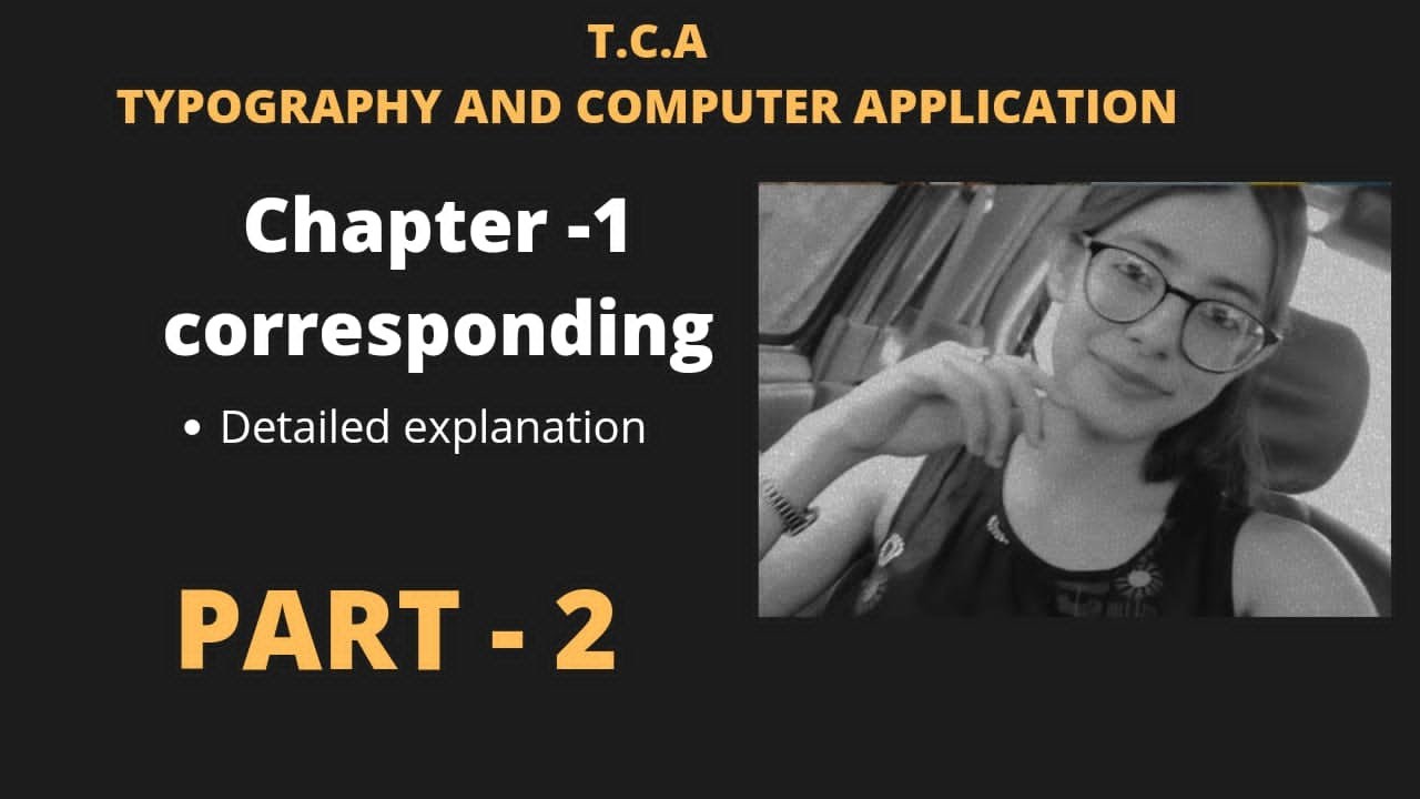 Chapter 1 | Correspondence| Part 2| Typography and computer application #tcanchannel #typography