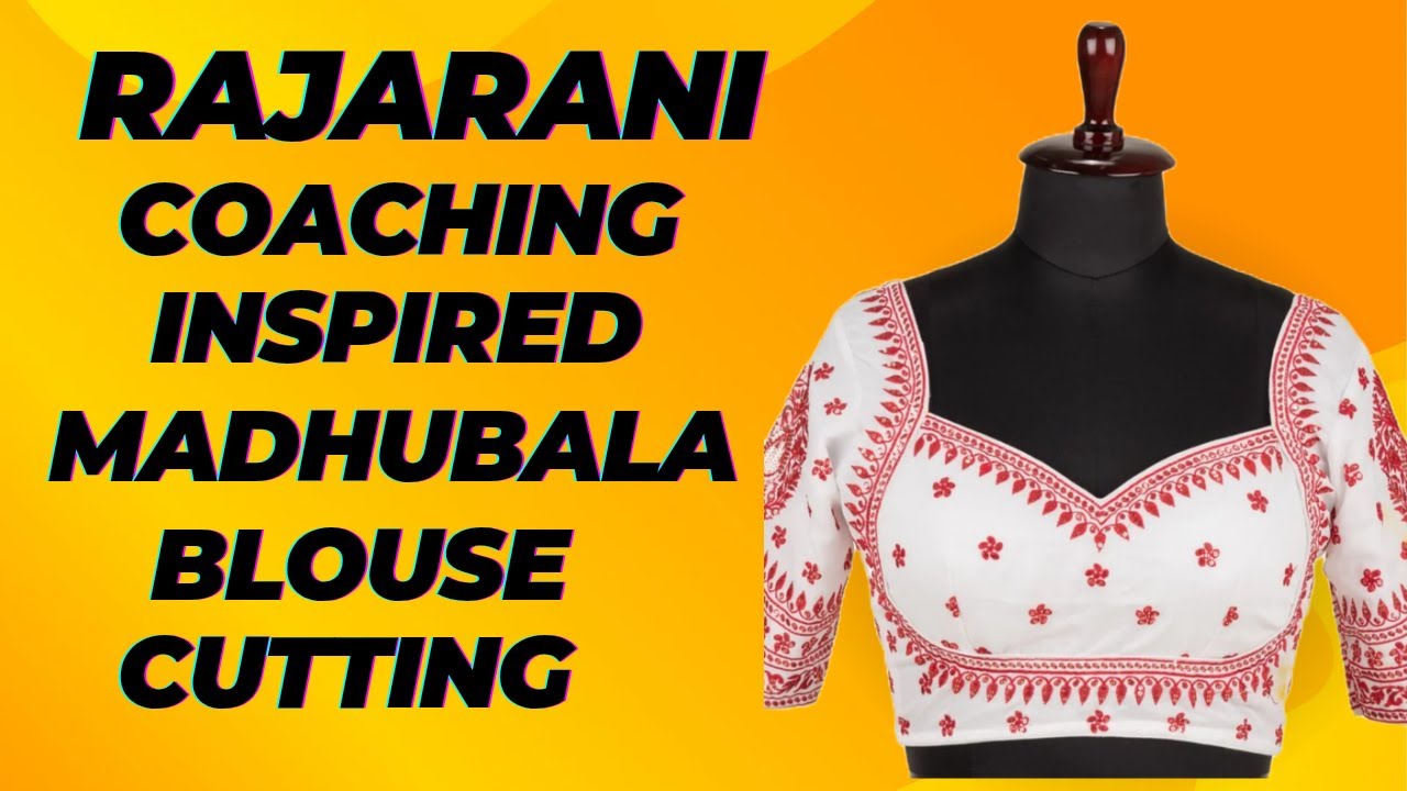Easy method of madhubala blouse cutting inspired by rajaranj coaching।।🔥✂️