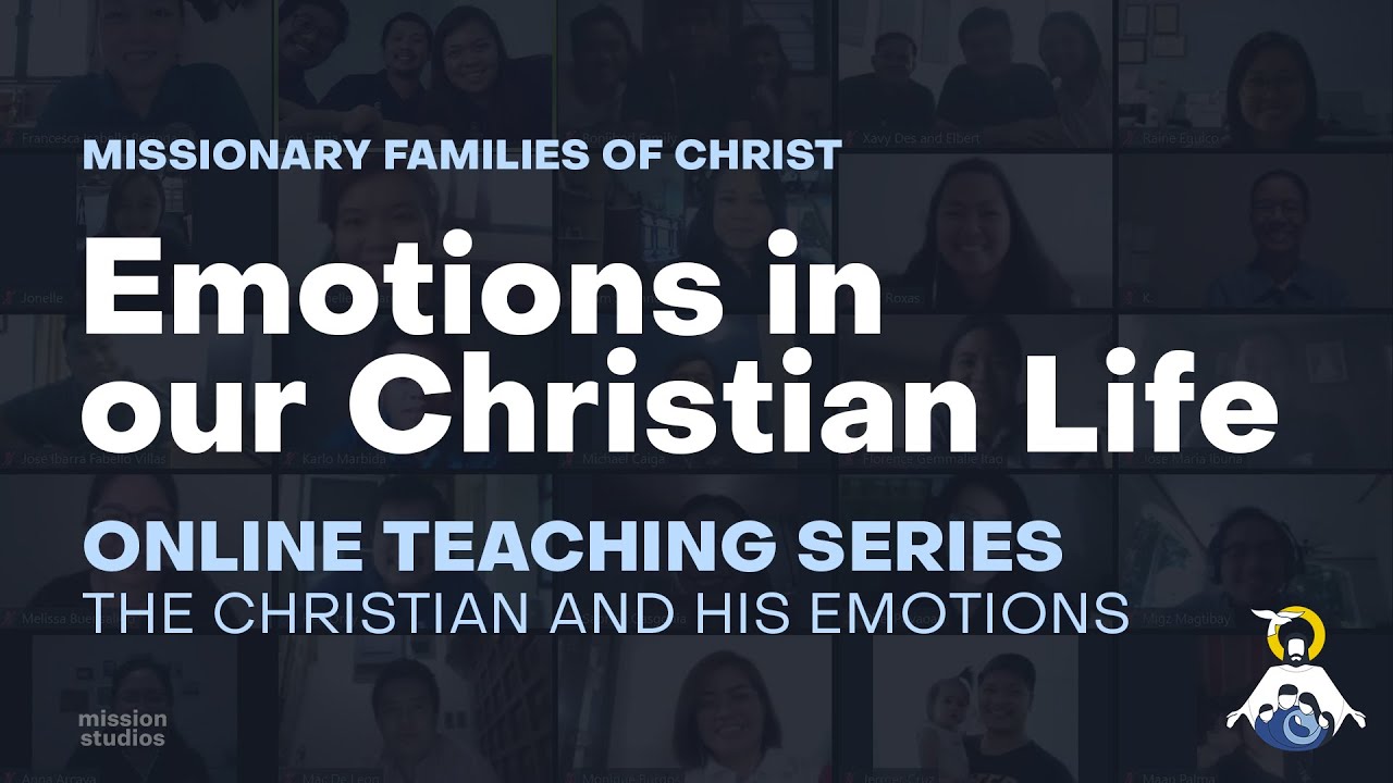 Online Teaching Session 1 - Emotions in Our Christian Life
