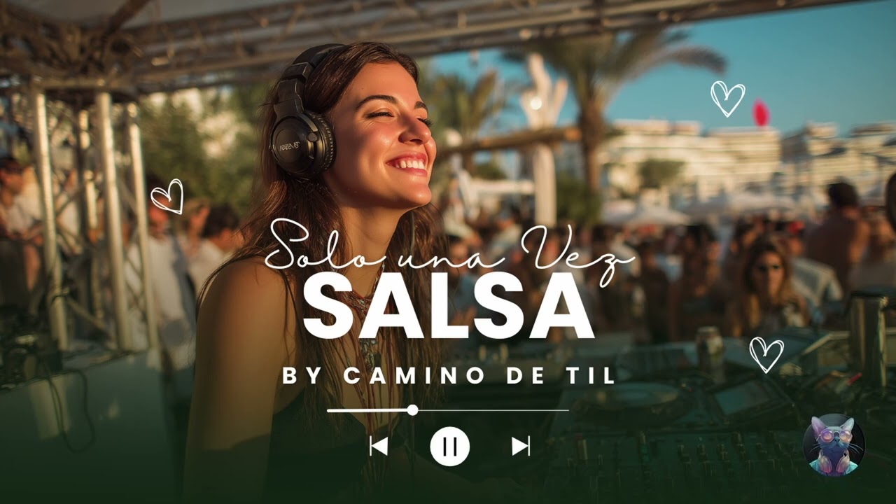 Solo Una Vez - Camino de Til - SALSA! 🔥🌙