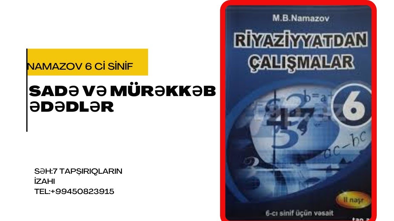 Namazov 6 ci sinif.Sadə və mürəkkəb ədədlər (səh:7)