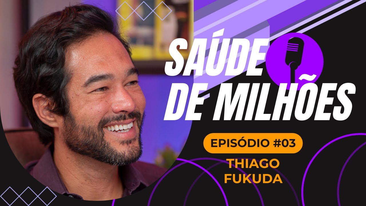 Sucesso na Fisioterapia: Histórias e Lições de Carreira - Thiago Fukuda | SDM #03