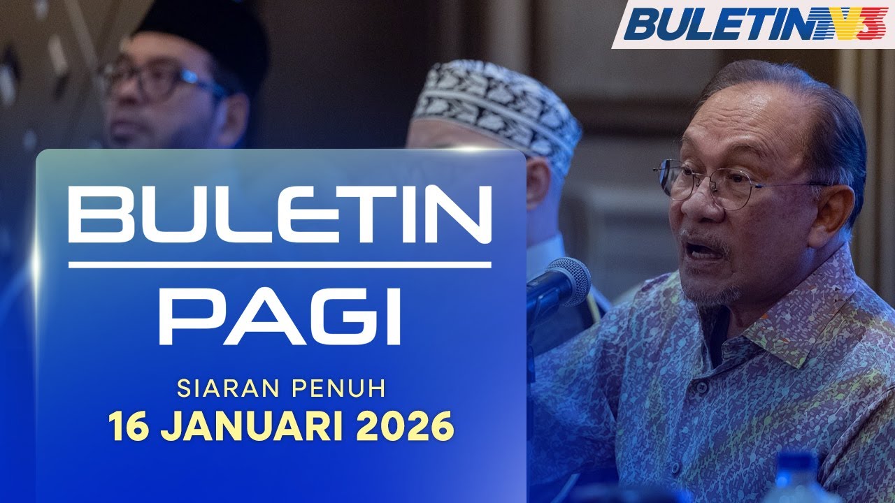Keadilan Dan Integriti Jadi Paksi Reformasi Kerajaan MADANI | Buletin Pagi, 16 Januari 2026