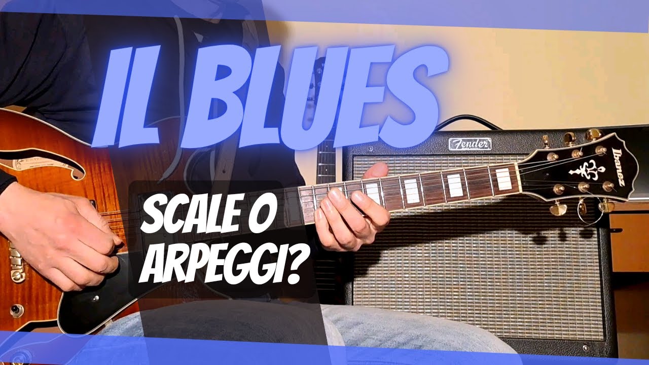 Il BLUES [ Come improvvisare con gli ARPEGGI ]