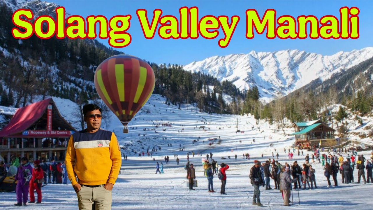 Solang Valley Manali | Adventure activity in Solang Valley | Tourist place in manali| Snow in Manali