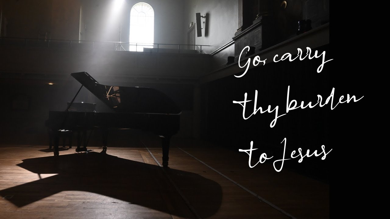 피아노 찬양 - 너 예수께 조용히 나가 Go, carry thy burden to Jesus l Piano Hymn