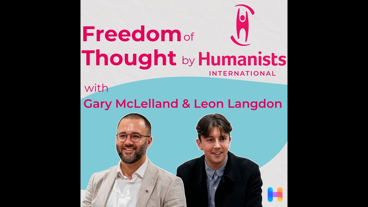 Reclaiming Humanism As A Radical Defence Of Universal Human Rights | Freedom of Thought