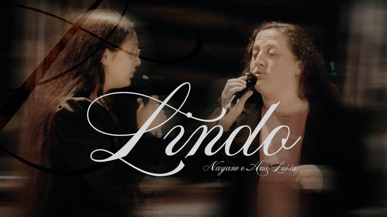 Lindo | Nayane & Ana Livia | IPJC