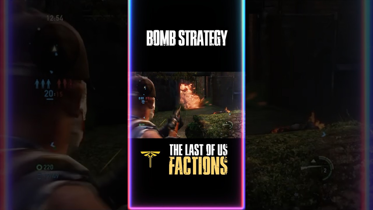 Bomb Estrategy - The Last Of Us Factions 