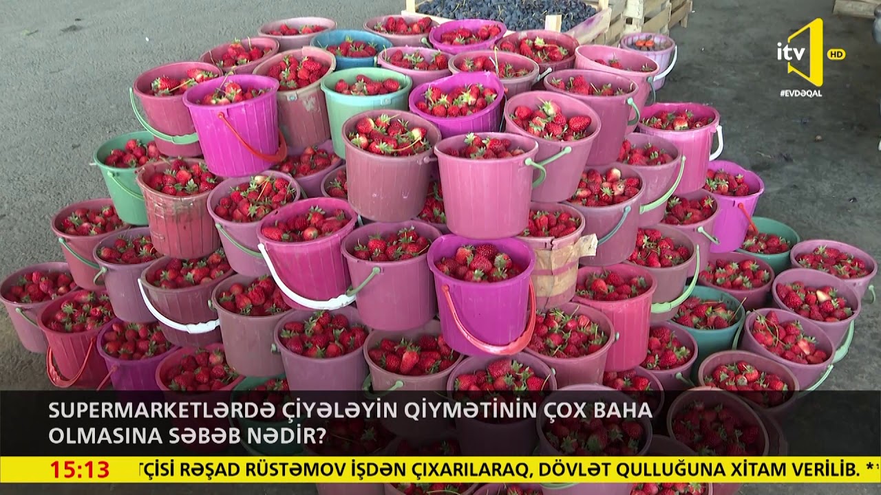Supermarketlərdə çiyələyin qiymətinin çox baha olmasına səbəb nədir?
