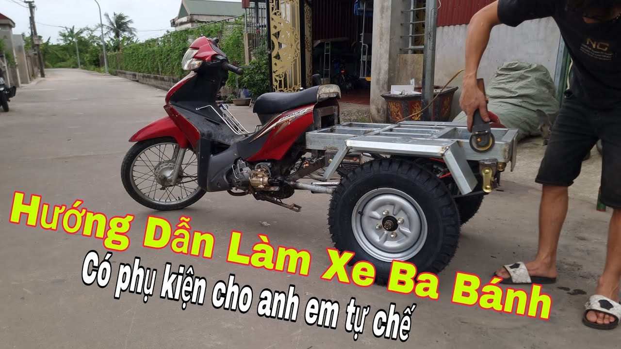 Hướng Dẫn Đóng Xe Ba Bánh Đơn Giản Chuẩn 100%
