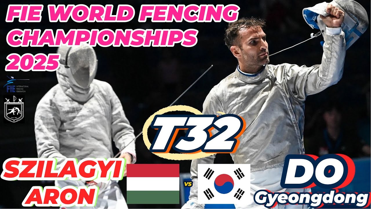 2025 🇬🇪【世界劍擊錦標賽 格魯吉亞】 男佩 個人「T32」DO Gyeongdong (KOR 🇰🇷) VS (🇭🇺 HUN) SZILAGYI Aron