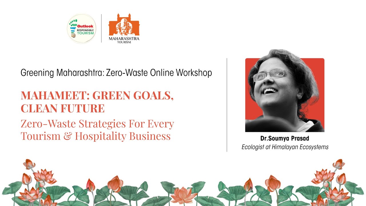 MAHAMEET: Zero Waste Strategies For Tourism & Hospitality Businesses @MaharashtraTourismOfficial