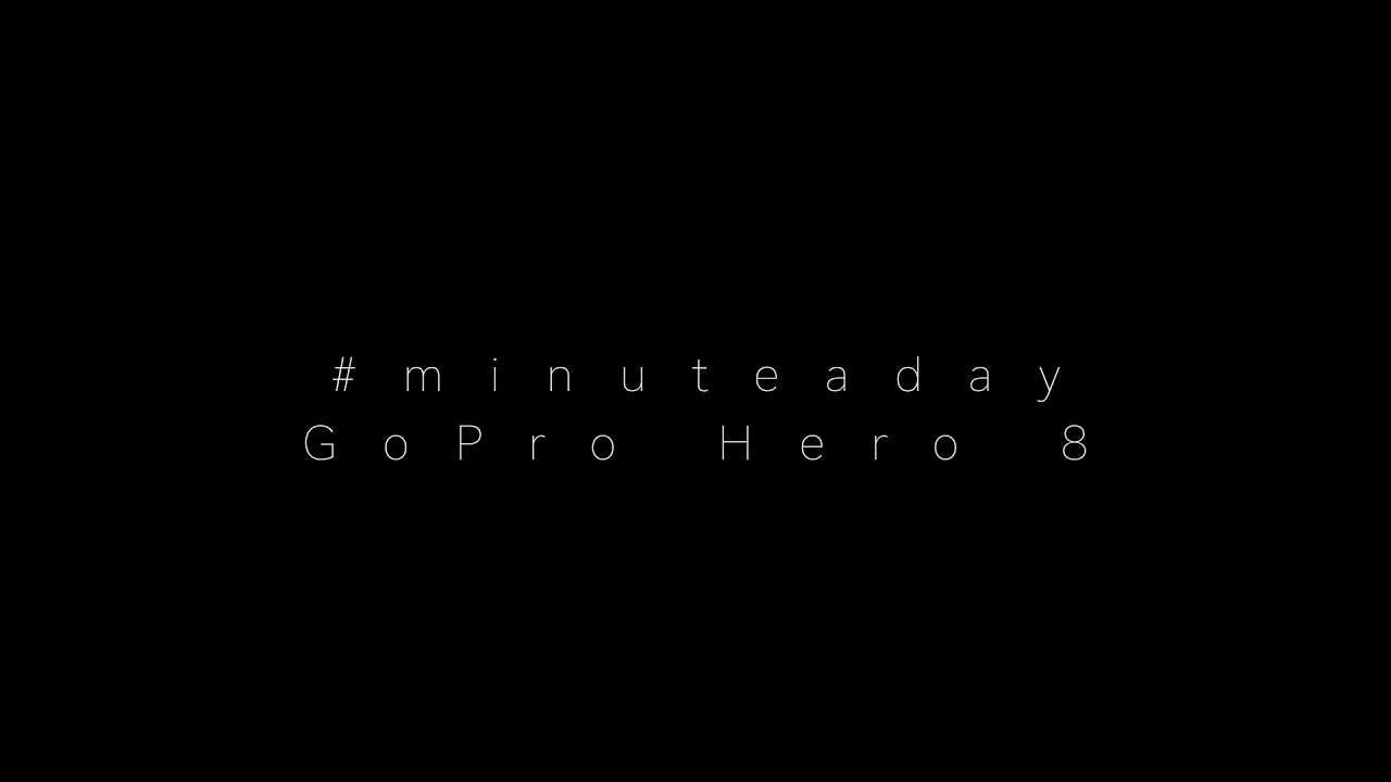#minuteaday 12-4-19 - GoPro Hero 8