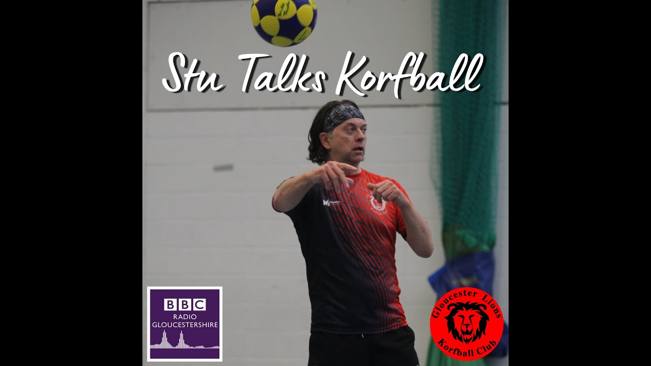 16/07/24 - Stu Talks Korfball & Gloucester Lions - BBC Radio Gloucestershire