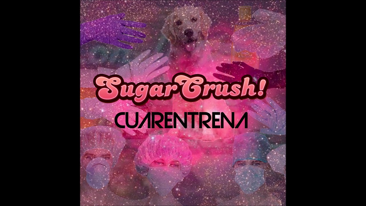Sugarcrush - Cuarentrena