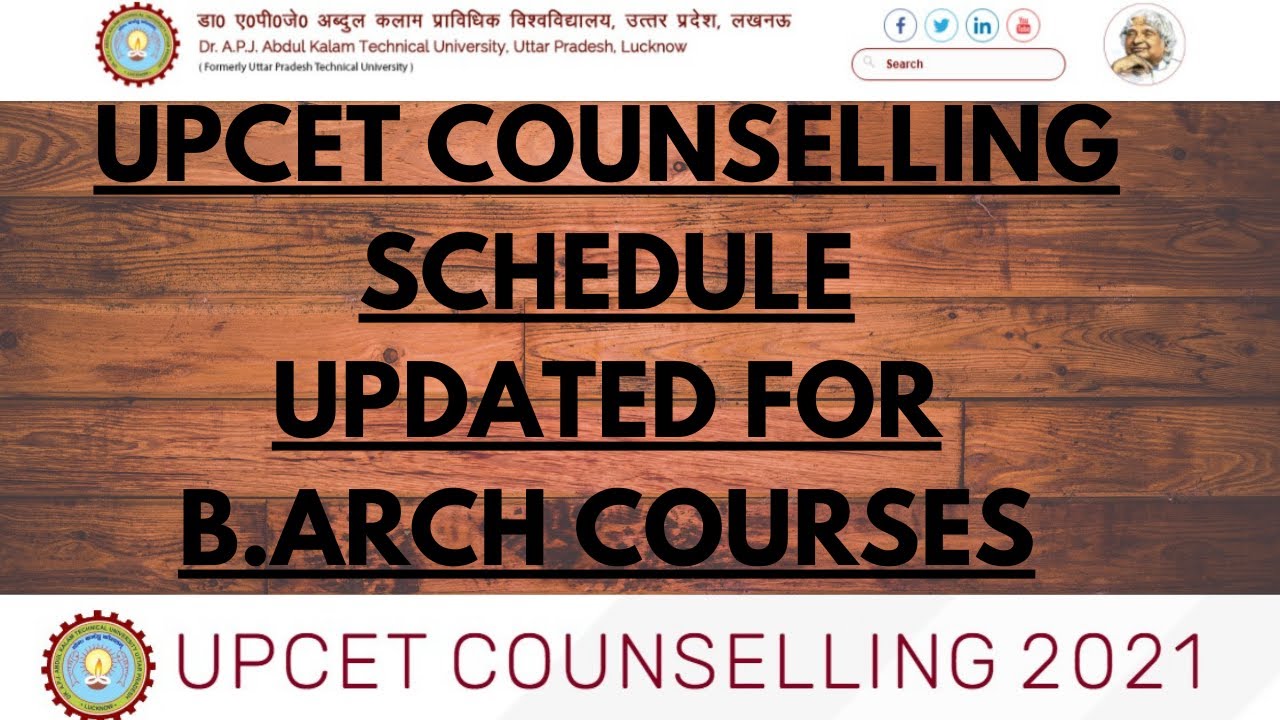 UPCET COUNSELLING 2021 LATEST SCHEDULE UPDATED !! AKTU 2021 ADMISSIONS  !! ONLY FOR B.ARCH STUDENTS