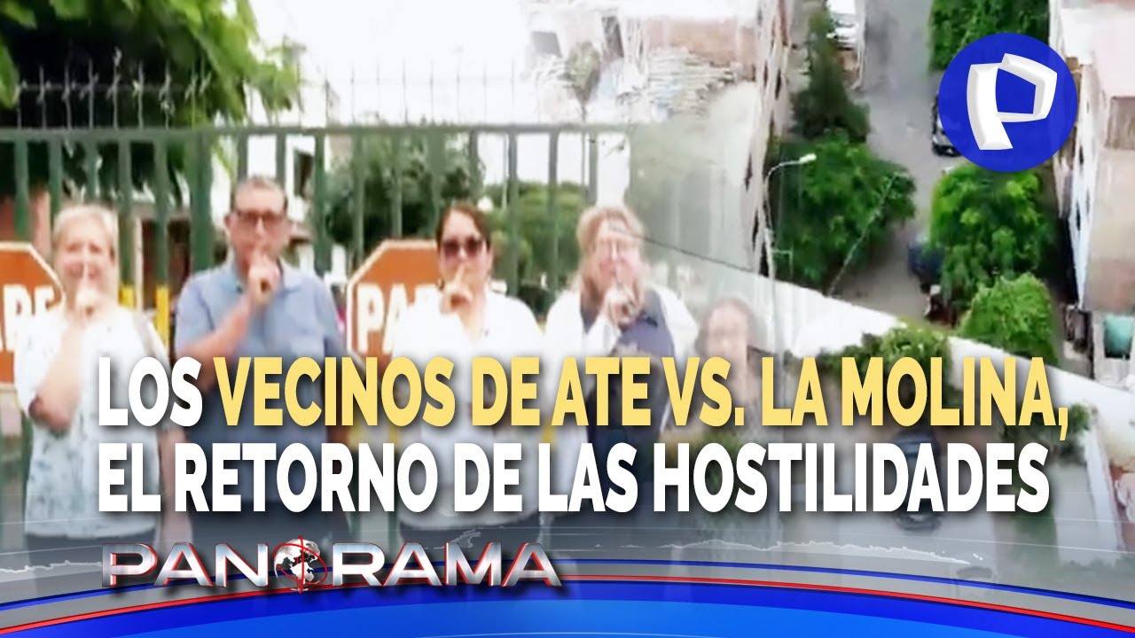 ¡Exclusivo! El retorno de los vecinos de Ate vs. La Molina: la última batalla por las rejas