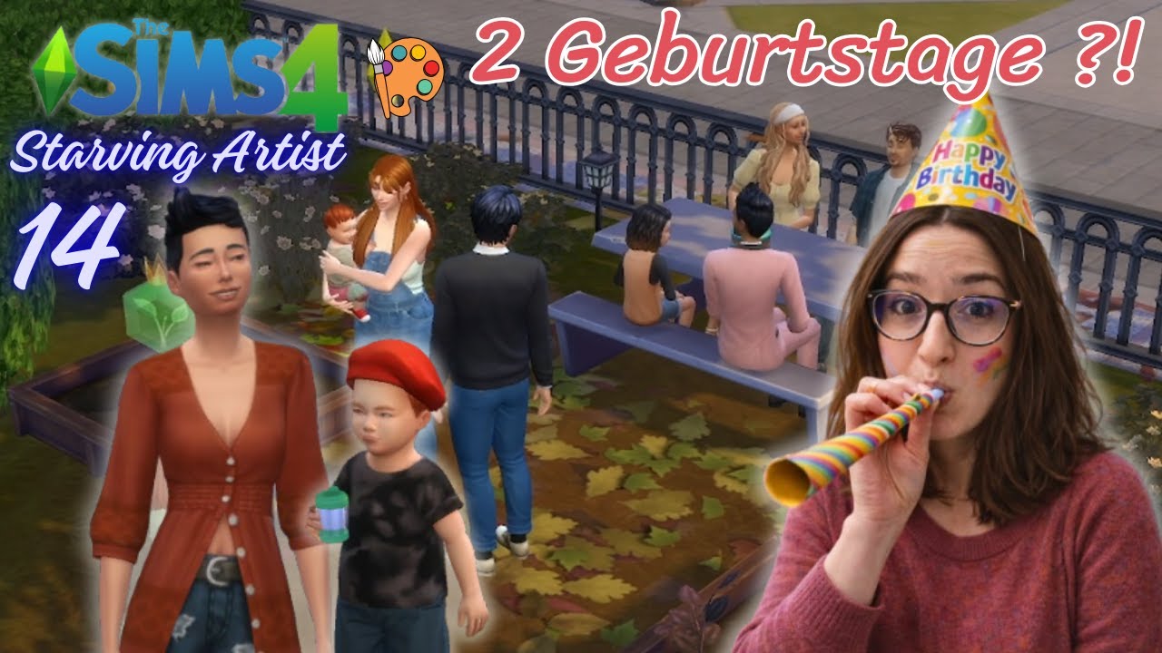 ZWEI Geburtstage auf einmal?! 😳 Was ist hier passiert?  - Part 14 Starving Artist Die Sims 4